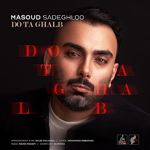 Cover artwork for Do Ta Ghalb by Masoud Sadeghloo